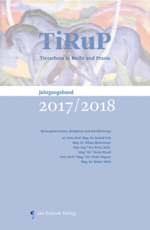 TiRuP - Tierschutz in Recht und Praxis: Jahrgangsband 2017/2018 |