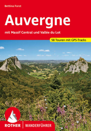Die Auvergne mit dem Massif Central ist das wilde