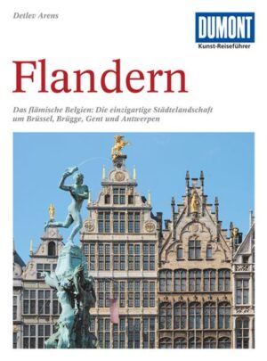 Der Namen Flandern gehört zu den glanzvollsten der europäischen Kulturgeschichte. Er steht für eine Städtelandschaft