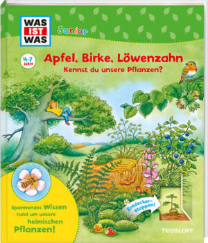 WAS IST WAS Junior Apfel, Birke, Löwenzahn Kennst du unsere Pflanzen?: WAS IST WAS Junior Edition | Bärbel Oftring