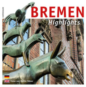 Bremens schönste Seiten Vom Rathaus bis zum Rhododendronpark